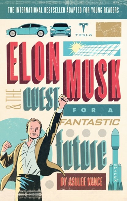 Elon Musk Young Readers’ Edition, Ashlee Vance - Paperback - 9780753545102