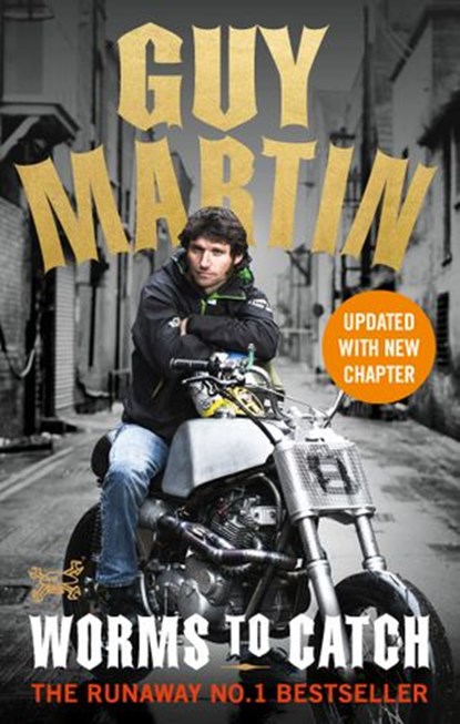 Guy Martin: Worms to Catch, Guy Martin - Ebook - 9780753545331