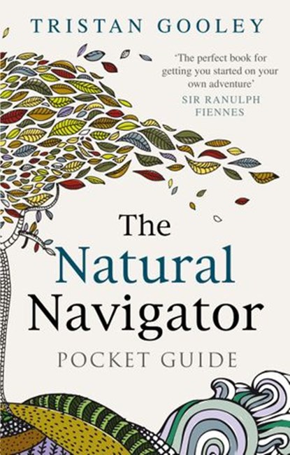 The Natural Navigator Pocket Guide, Tristan Gooley - Ebook - 9780753547564