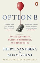 Option B | Sandberg, Sheryl ; Grant, Adam | 