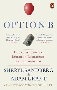 Option B | Sandberg, Sheryl ; Grant, Adam | 
