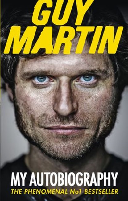 Guy Martin: My Autobiography, Guy Martin - Ebook - 9780753549957