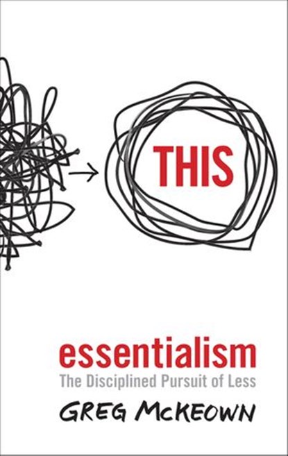 Essentialism, Greg McKeown - Ebook - 9780753550281