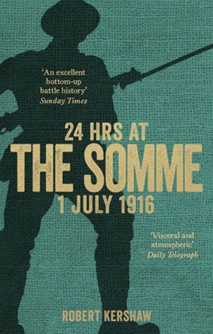24 Hours at the Somme, Robert Kershaw - Ebook - 9780753550502
