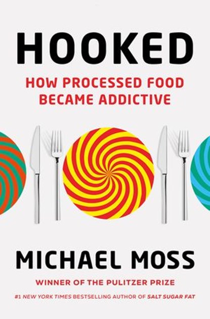 Hooked, Michael Moss - Ebook - 9780753551226