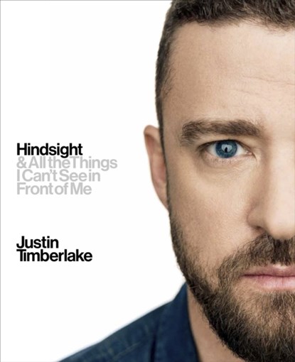 Hindsight, Justin Timberlake - Gebonden - 9780753552155