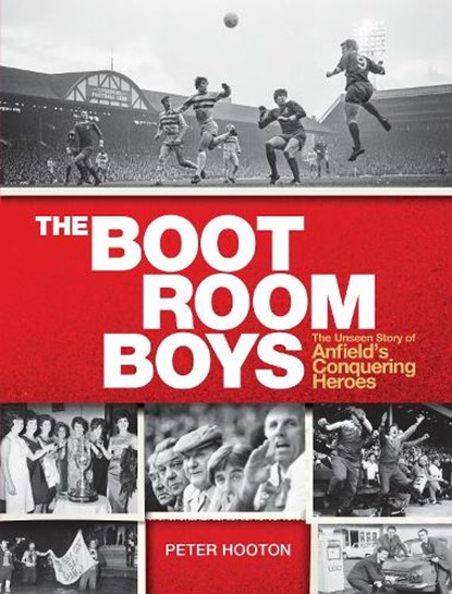 The Boot Room Boys, Peter Hooton - Gebonden - 9780753552278