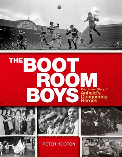 The Boot Room Boys, Peter Hooton - Gebonden - 9780753552278