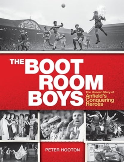 The Boot Room Boys, Peter Hooton - Ebook - 9780753552285