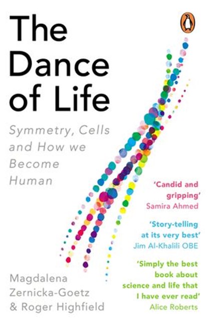 The Dance of Life, Magdalena Zernicka-Goetz ; Roger Highfield - Ebook - 9780753552940