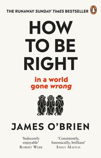 How To Be Right, James O'Brien - Ebook - 9780753553114