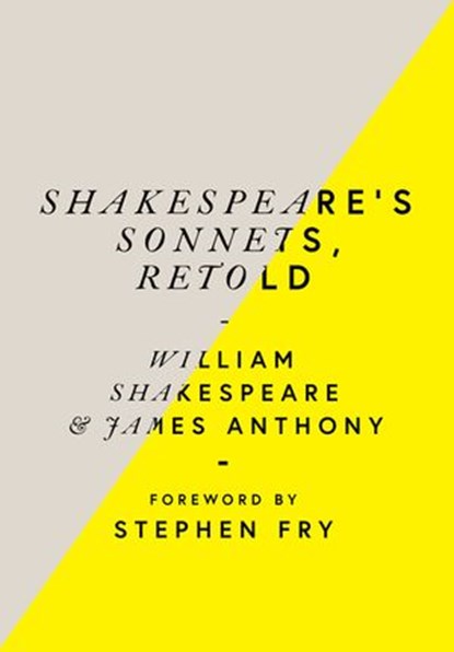 Shakespeare’s Sonnets, Retold, William Shakespeare ; James Anthony - Ebook - 9780753553145