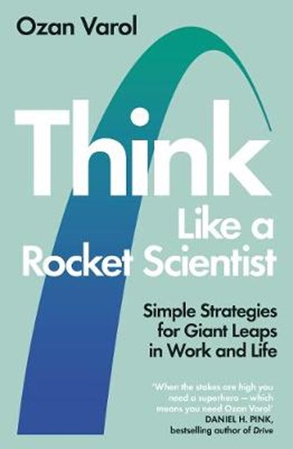 Think Like a Rocket Scientist, Ozan Varol - Paperback - 9780753553589