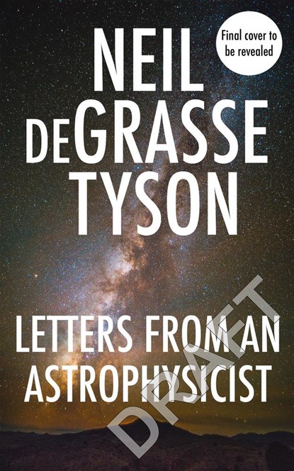 Letters from an Astrophysicist, TYSON,  Neil deGrasse - Paperback - 9780753553794