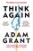 Think Again, Adam Grant - Paperback - 9780753553893