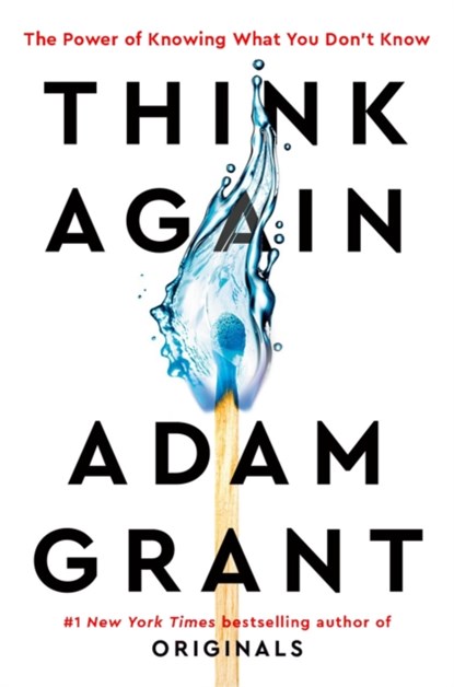 Think Again, Adam Grant - Paperback - 9780753553893