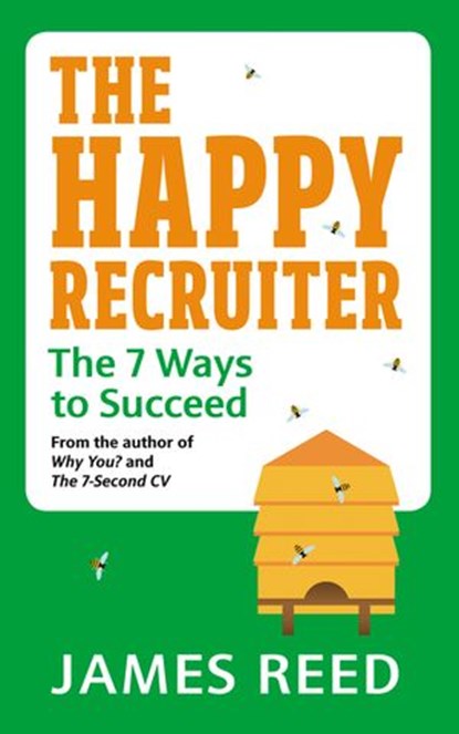 The Happy Recruiter, James Reed - Ebook - 9780753554173