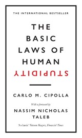 The Basic Laws of Human Stupidity - Carlo M. Cipolla - 9780753554838