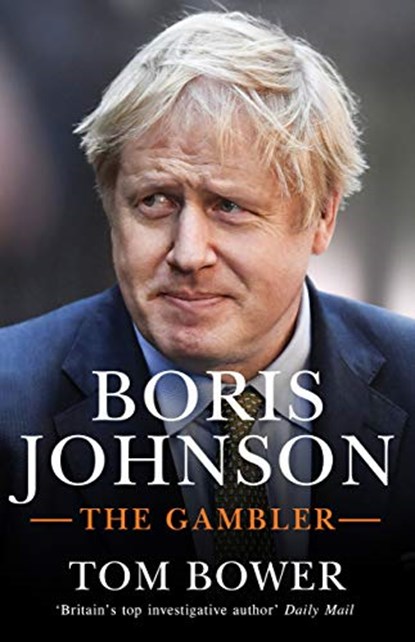 Boris Johnson, Tom Bower - Paperback - 9780753554913