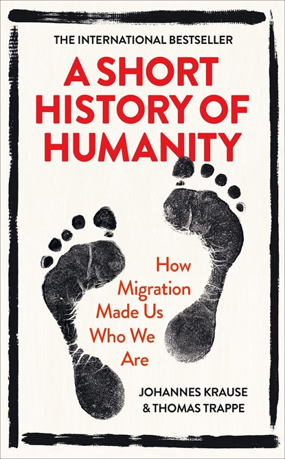 A Short History of Humanity, Johannes Krause ; Thomas Trappe - Paperback - 9780753554951