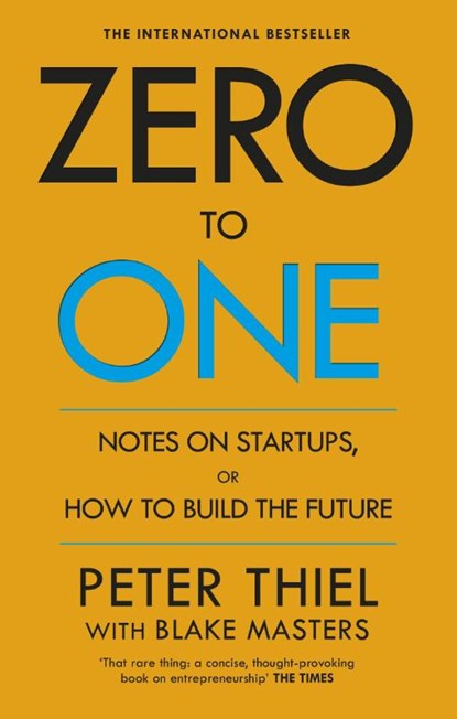 Zero to One, Blake Masters ; Peter Thiel - Paperback - 9780753555200