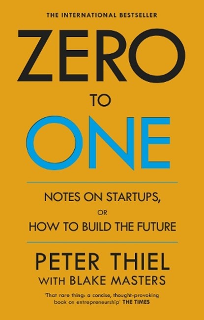 Zero to One, Blake Masters ; Peter Thiel - Paperback - 9780753555200