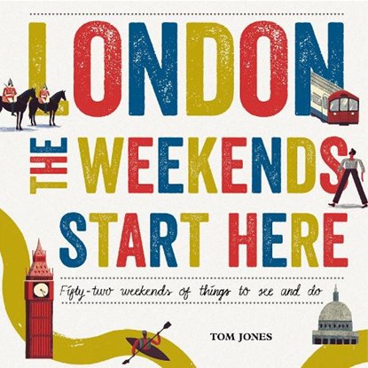 London, The Weekends Start Here, Tom Jones - Gebonden - 9780753556269