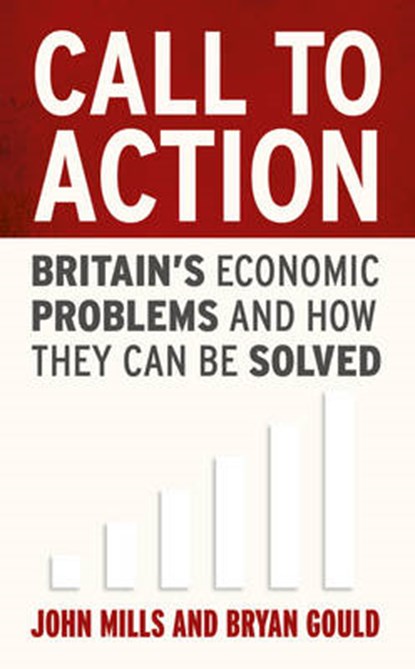 Call to Action, John Mills ; Bryan Gould - Gebonden - 9780753556900