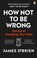 How Not To Be Wrong, James O'Brien - Paperback - 9780753557716