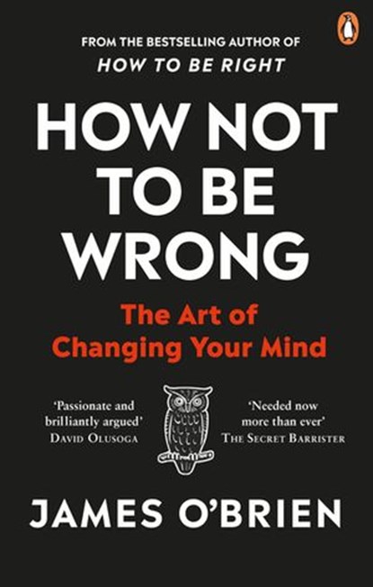 How Not To Be Wrong, James O'Brien - Ebook - 9780753557723