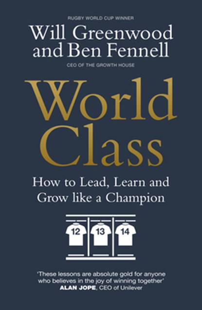 World Class, Ben Fennell ; Will Greenwood - Gebonden - 9780753558775