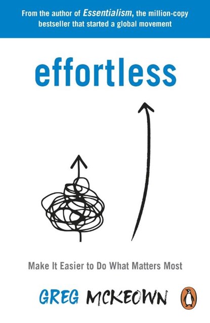 Effortless, Greg McKeown - Paperback - 9780753558805