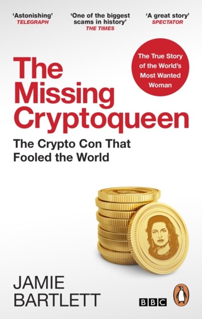 The Missing Cryptoqueen, Jamie Bartlett - Paperback - 9780753559598