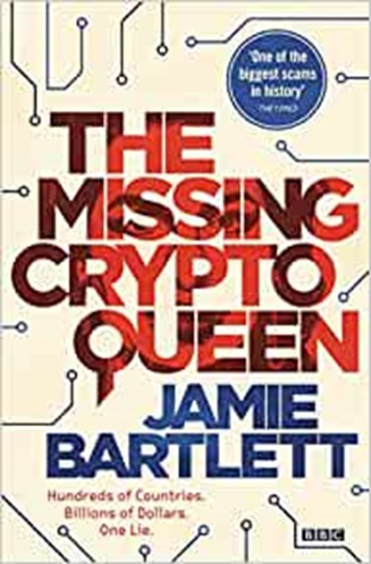 The Missing Cryptoqueen, Jamie Bartlett - Paperback - 9780753559611