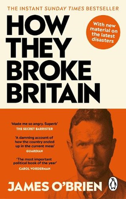 How They Broke Britain, James O'Brien - Paperback - 9780753560365
