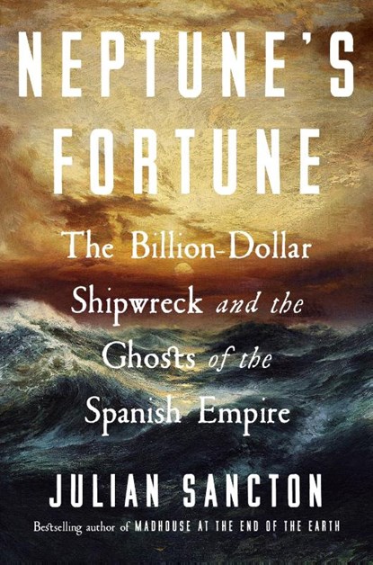 Neptune's Fortune, Julian Sancton - Paperback - 9780753560693