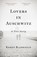 Lovers in Auschwitz, Keren Blankfeld - Gebonden - 9780753560808