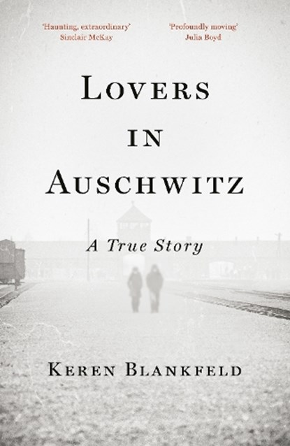 Lovers in Auschwitz, Keren Blankfeld - Paperback - 9780753560815