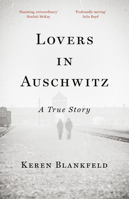 Lovers in Auschwitz, Keren Blankfeld - Paperback - 9780753560815