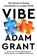 Vibe, Adam Grant - Gebonden - 9780753561652