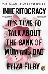 Inheritocracy - Eliza Filby - 9780753561904