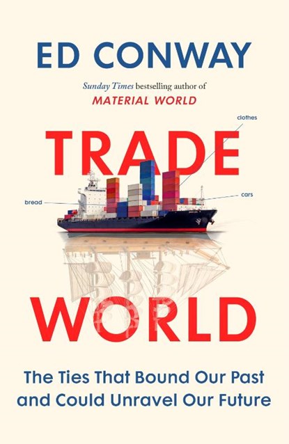 Trade World, Ed Conway - Paperback - 9780753562284
