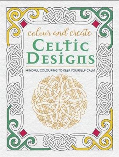 Colour and Create: Celtic Designs, niet bekend - Paperback - 9780753730096