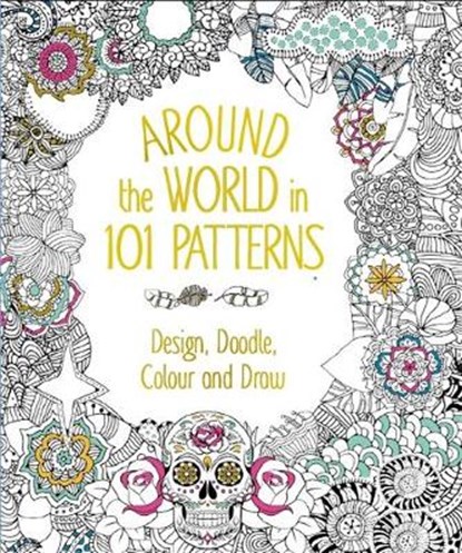 Around the world in 101 patterns, niet bekend - Paperback Gebonden - 9780753730829