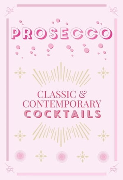 Prosecco Cocktails, Pyramid - Ebook - 9780753733172