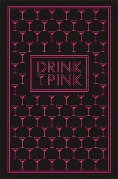 Drink Pink, niet bekend - Gebonden - 9780753733516