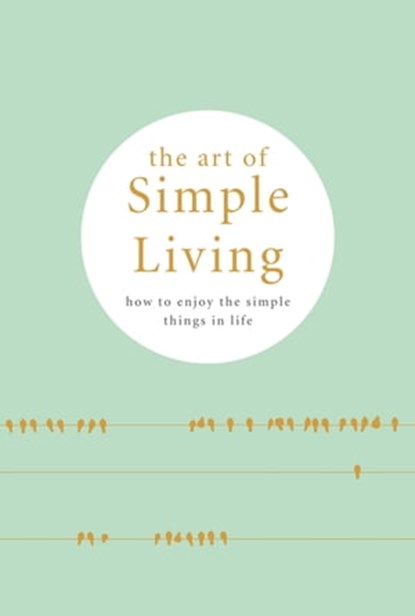 The Art of Simple living, Madonna Gauding ; Pyramid - Ebook - 9780753733974