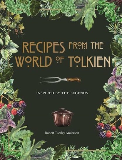 Recipes from the World of Tolkien, Pyramid ; Robert Tuesley Anderson - Gebonden - 9780753734155