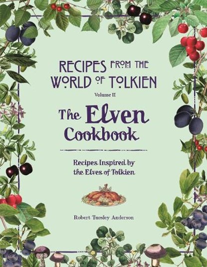 The Elven Cookbook, Robert Tuesley Anderson - Gebonden Gebonden - 9780753734681