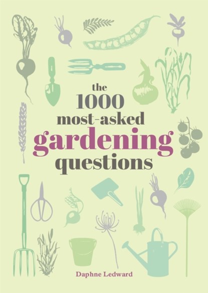 The 1000 Most-Asked Gardening Questions, Daphne Ledward - Gebonden - 9780753735039